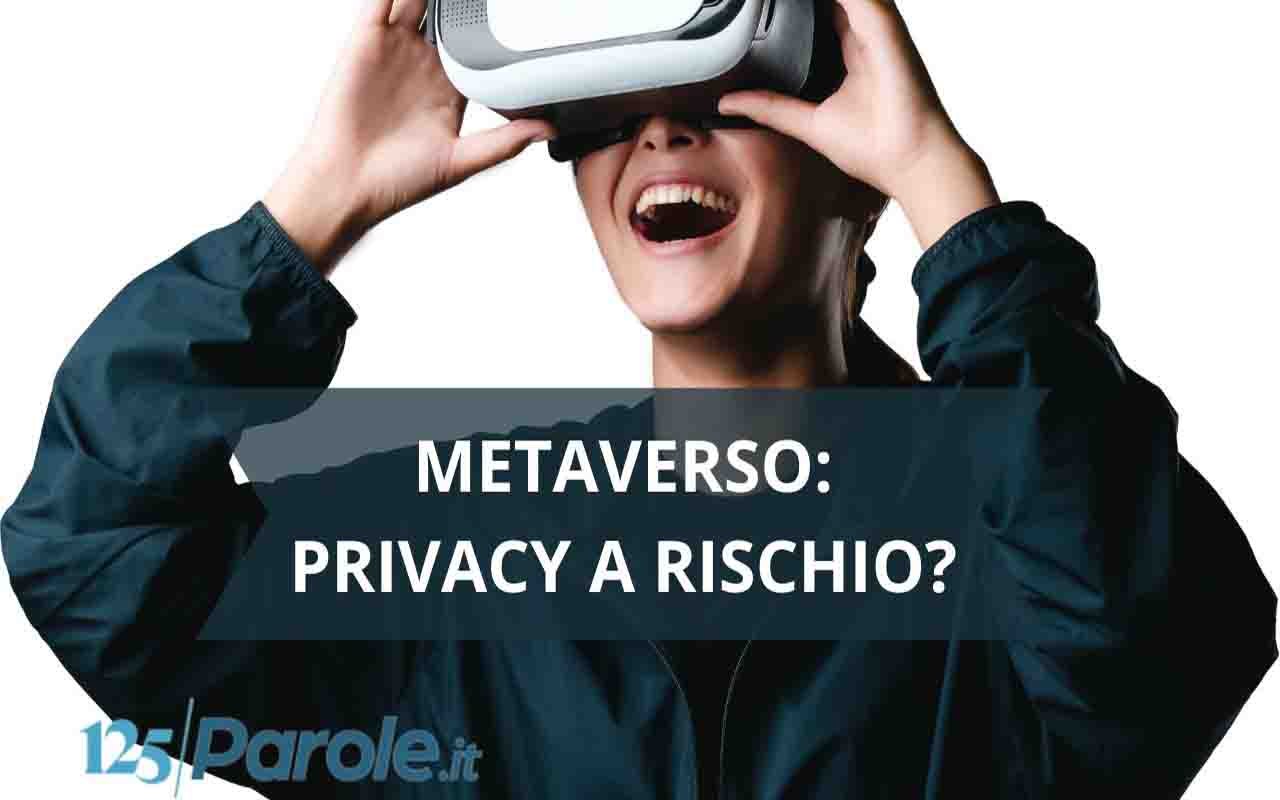 Metaverso: rischio privacy